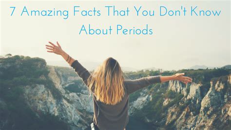 7 Amazing Facts That You Dont Know About Periods