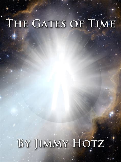 The Gates Of Time Kindle Edition By Hotz Jimmy Connolly Ellen