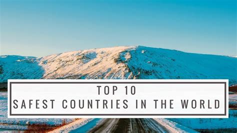 Top 10 Safest Countries In The World All Top 10s Youtube