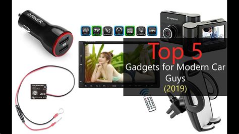 Top 5 Gadgets For Modern Car Guys 2019 Youtube