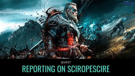 Assassin S Creed Valhalla Quest Reporting On Sciropescire YouTube