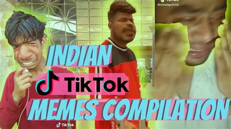 Indian Tiktok Memes Compilation Youtube