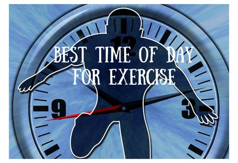What Is The Best Time Of Day For Exercise Fitness Review