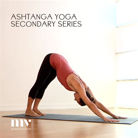 Ashtanga Yoga Second Series With Maria Villella Maria Villella