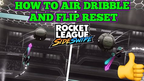 How To Flip Reset And Air Dribble In Rocket League Sideswipe