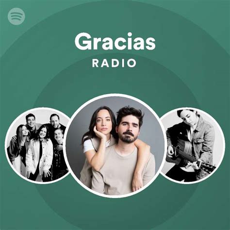 Gracias Radio Playlist By Spotify Spotify