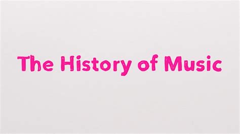 The History Of Music Youtube