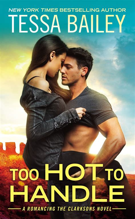 Too Hot To Handle By Tessa Bailey Review Romance Novels