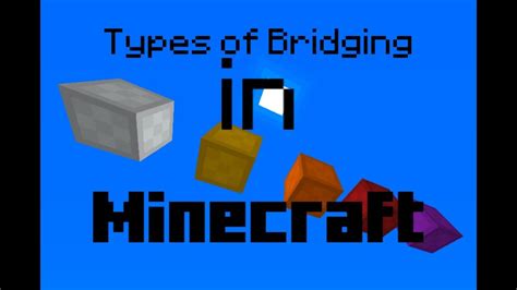 Types Of Bridging In Minecraft Youtube