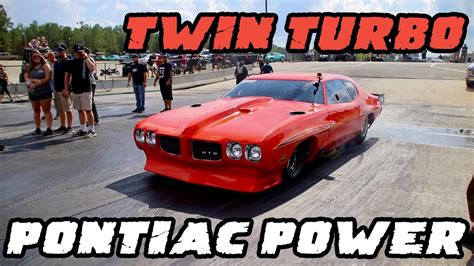 Fastest Pontiac Gto Ever And Its Twin Turbo And A Pontiac Big Block