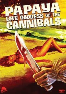 Cinematic Autopsy Papaya Love Goddess Of The Cannibals Review