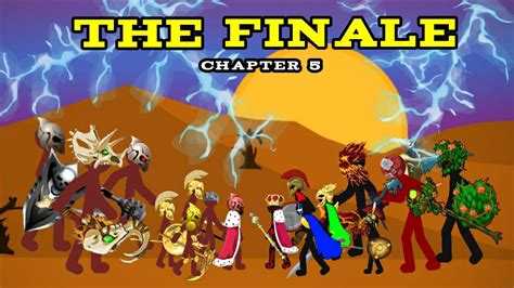 The Finale Stick War Legacy Animation Chapter 5 Youtube
