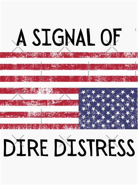 Upside Down Us Flag A Signal Of Dire Distress Sticker For Sale By