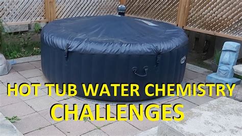 Challenges Of Hot Tub Water Chemistry Youtube