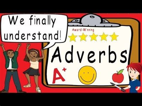 A linking verb is a verb that connects the subject with an adjective or a noun that describes it. Adverbs | Award Winning Understanding Adverb Teaching ...