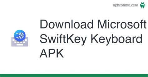 Microsoft Swiftkey Keyboard Apk 810104 Android App Download