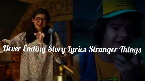 Never Ending Story Lyrics Stranger Things By Dustin And Suzie Youtube