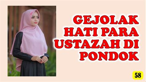 Ustazah Yg Galau Cerita Dewasa Part 58 Youtube