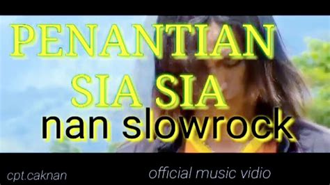 Penantian Sia Sia Slow Rock Terbaru Official Music Video Thomas Arya Yelse Official Ipangk