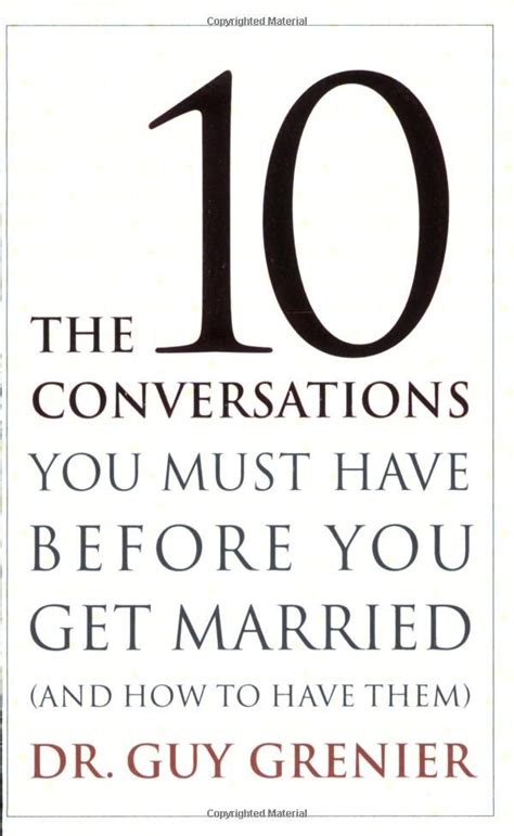 The Ten Conversations You Must Have Before You Get Married Dr Guy
