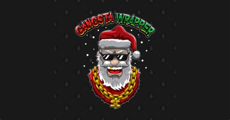 Gangsta Wrapper Santa Claus From Tha Hood Christmas Time Posters