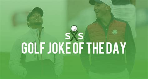 golf joke of the day tuesday march 28th swingu clubhouse