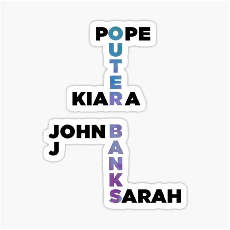 Outer Banks Characters John B Pope Kiara Jj Sarah Sticker For