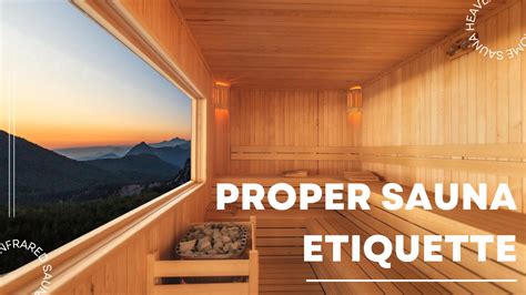 proper sauna etiquette using public sauna tips home sauna heaven