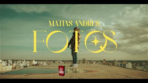 Matias Andres Fotos 📸🖤 Official Video Youtube