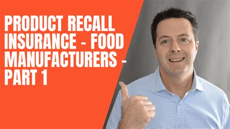 Product Recall Insurance Food Manufacturers Part 1 The Coyle Group