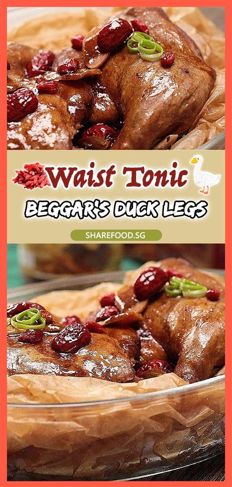 Waist Tonic Beggars Duck Legs Recipes Food Recipes From Heaven