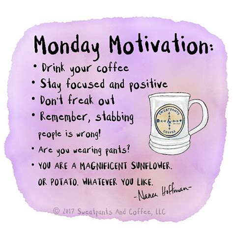 Yep Its Monday Again Use This Motivation To Make It A Great Day And
