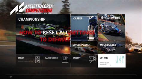 Assetto Corsa Competizione How To Reset All Settings To Default Youtube
