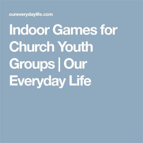 If you need ideas for a great icebreaker for your youth group, look no further than this list. Indoor Games for Church Youth Groups | Our Everyday Life ...