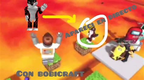 Apareci En Directo Con Bobicraft YouTube