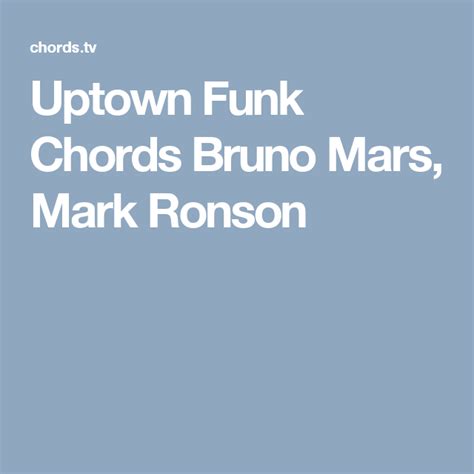 Uptown Funk Chords Bruno Mars Mark Ronson Mark Ronson Uptown Funk Funk