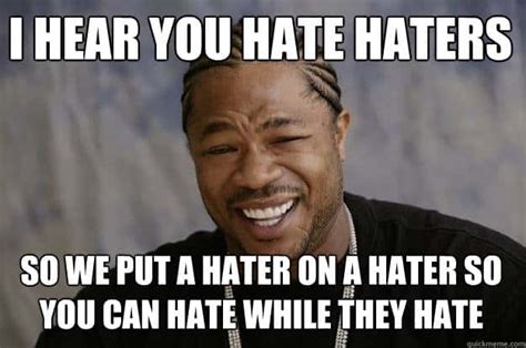 20 Incredibly Relatable Hater Memes