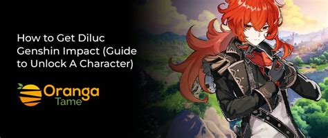 How To Get Diluc Genshin Impact Guide To Unlock A Character