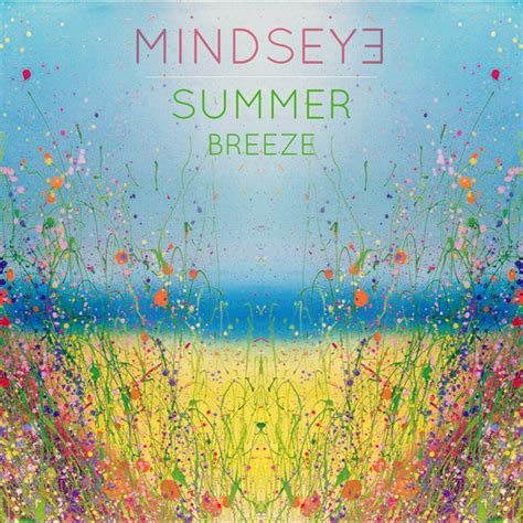 Summer Breeze | Mindseye