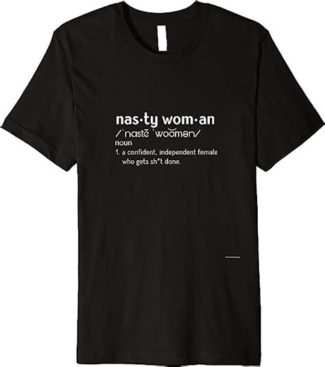 Nasty Woman Definition Funny Woman Who Gets It Done