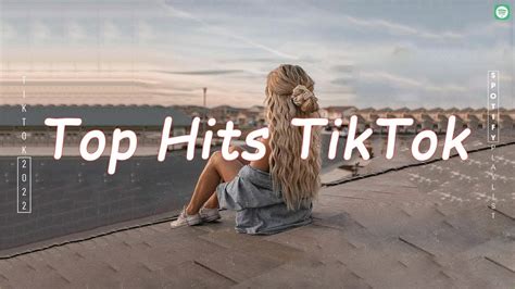 Top Hits Tik Tok 2022 💝 Trending Tik Tok Songs 💝 Best Tik Tok Songs
