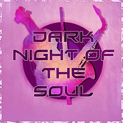 Dark Night Of The Soul Love Songs For Perfect Love Life Classical