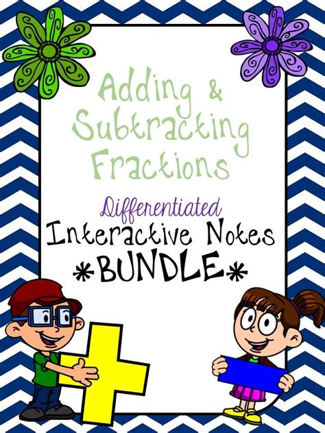 Adding And Subtracting Fractions Bundle Differentiated Notes 3 Levels