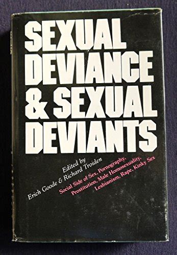 Sexual Deviance And Sexual Deviants Goode Erich 9780688002800 Abebooks