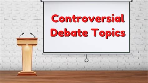30 Controversial Debate Topics Controversial Issues For Debate