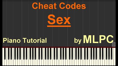 Cheat Codes Sex I Piano Tutorial By Mlpc Youtube