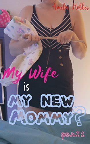 My Wife Is My New MOMMY Pt 1 Wife Puts Husband In DIAPERS In Kinky