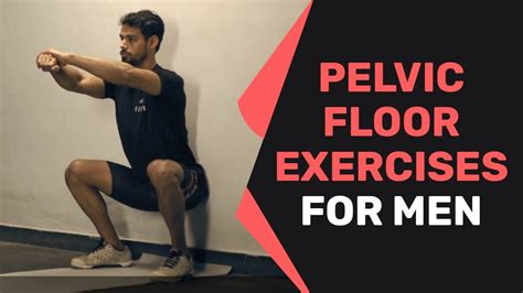 How To Do Pelvic Floor Exercises For Men Fit And Slim Videos