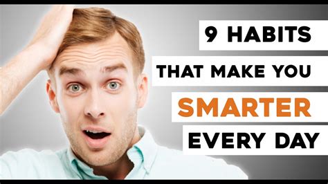 9 habits that make you smarter every day youtube