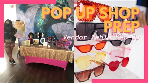 Pop Up Shop Prep Vlog Vendor Table Set Up Youtube